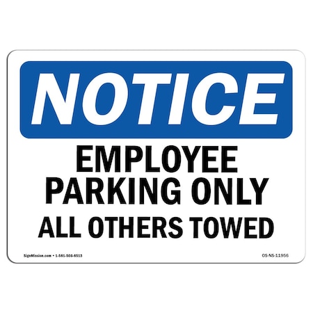 OSHA Notice Sign, Employee Parking Only All Others Towed, 5in X 3.5in Decal